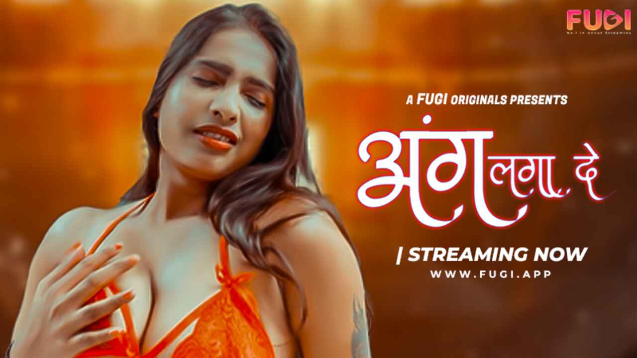 Aang Lga De 2024: Fugi App Originals, Video Panas Hindi Uncut Yang Bikin Tergoda